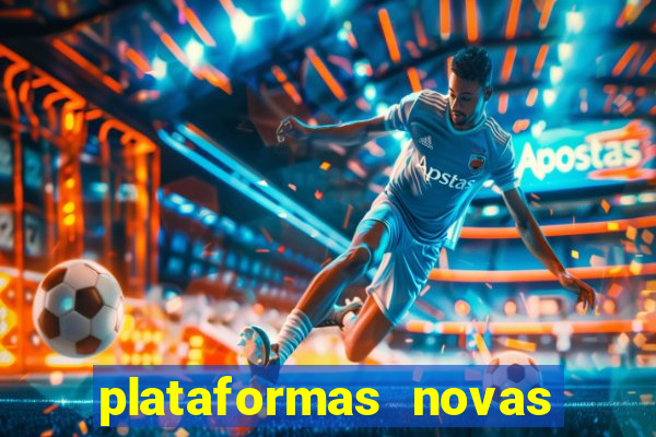 plataformas novas da bet